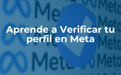 Aprende a verificar tu perfil en Meta